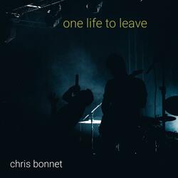 One Life to Leave