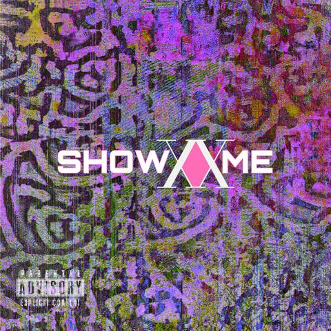 Show Me (feat. Kaz Cadavers)