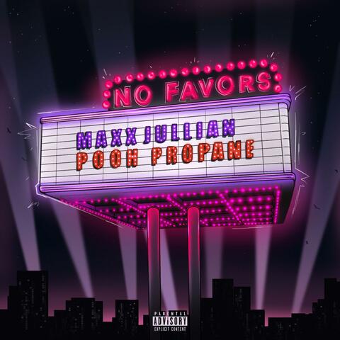 No Favors (feat. Pooh Propane)