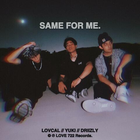 SAME FOR ME