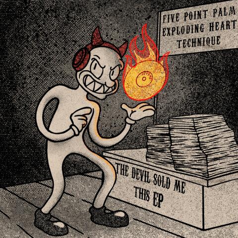 The Devil Sold Me This EP