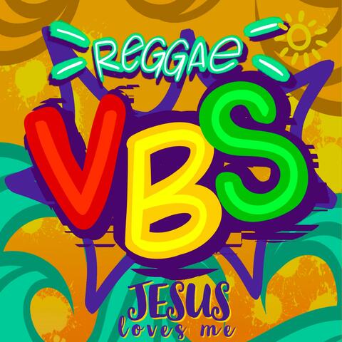 Jesus Loves Me (Reggae VBS)