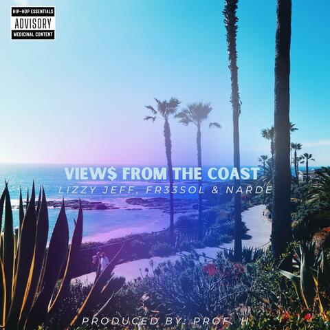 VIEW$ FROM THE COAST (feat. FR33SOL & Narde)