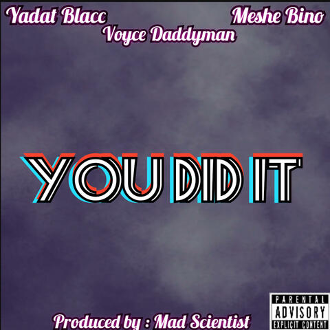 You did It
