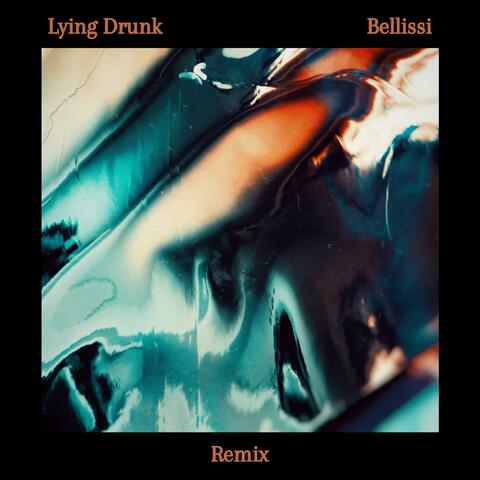 Lying Drunk (Remix)