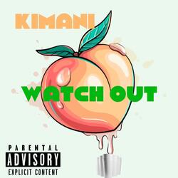 Watch Out