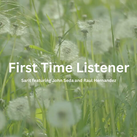 First Time Listener (feat. John Seda & Raul Hernandez) [Summer Version]