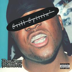 Still Spittin' Freestyle