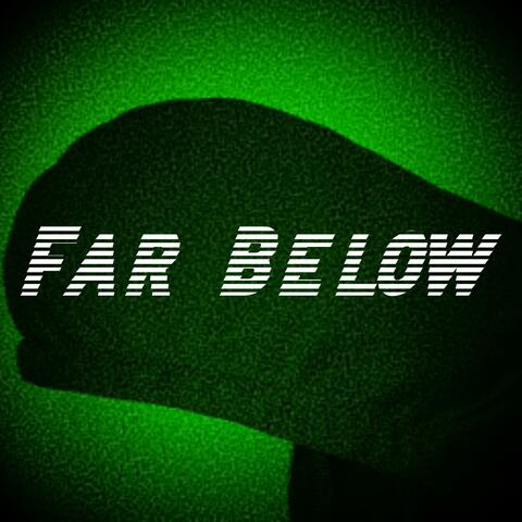 Far Below