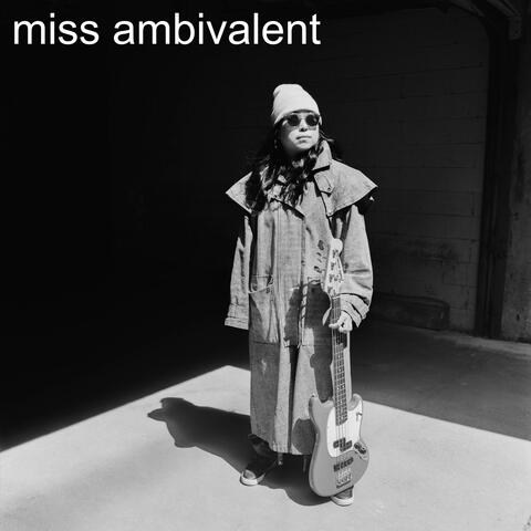 Miss Ambivalent