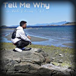 Tell Me Why (feat. Lil s2)