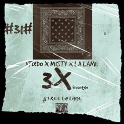 3X (feat. Misty & La Lame)