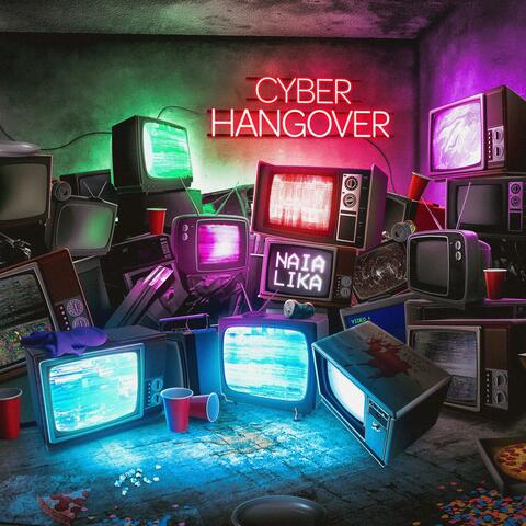Cyber Hangover