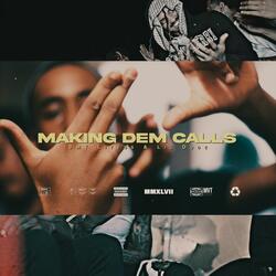 Making Dem Calls (feat. SMT Litess & Lil Dude)