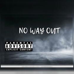 NO WAY OUT