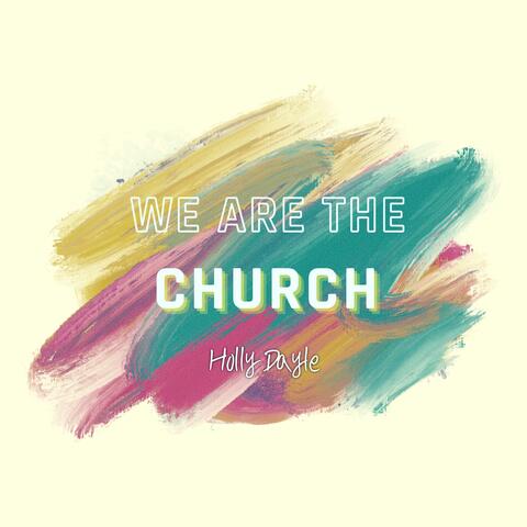 We are the Church