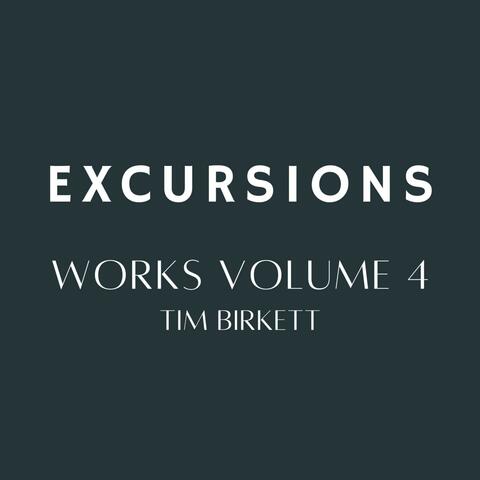 Excursions: Works Volume 4