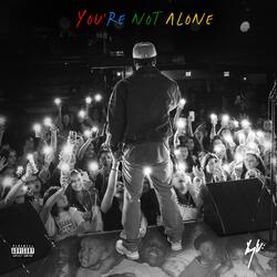 You're Not Alone (Intro)