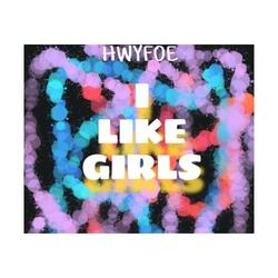 "I Like Girls" (That Like Girls)