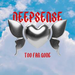 Too Far Gone