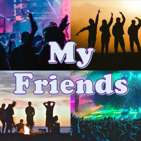 My Friends