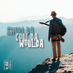 Shoulda Coulda Woulda (feat. Rick "The Lips" Harris)