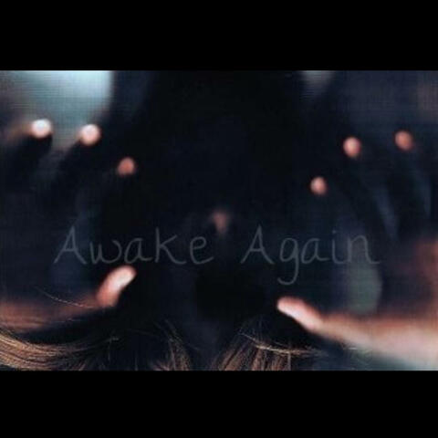 Awake Again