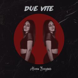 Due Vite