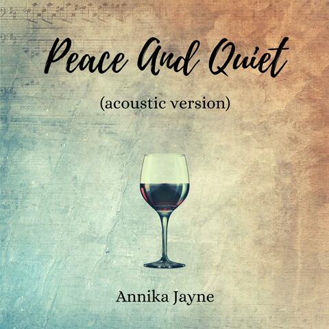 Peace And Quiet (Acoustic Version)