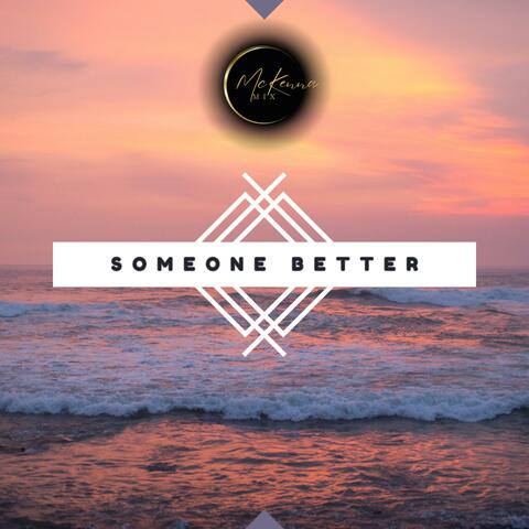 Someone Better