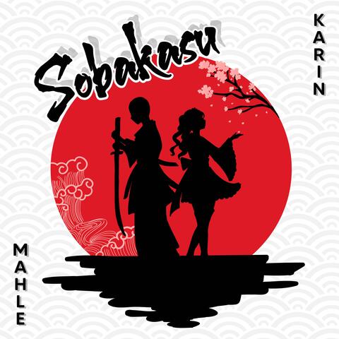 Sobakasu (feat. Karin Idol Peru)
