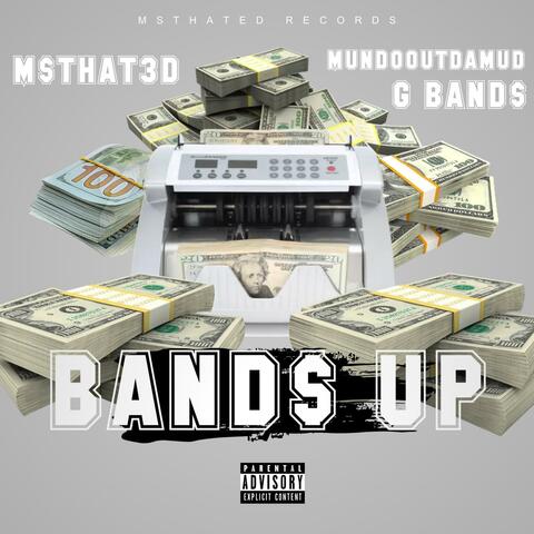 BAND$ UP (feat. G Band$ & MundoOutDaMud)