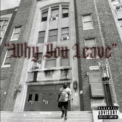 Why You Leave