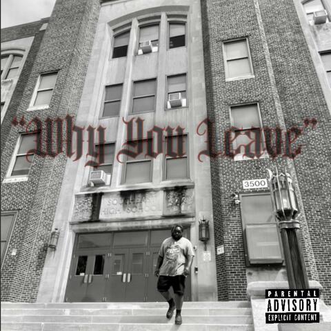 Why You Leave