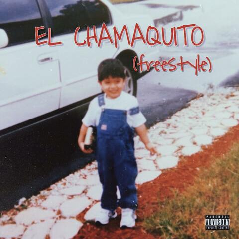 EL CHAMAQUITO (freestyle)