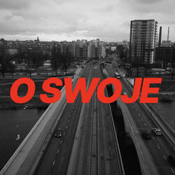 O swoje