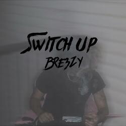 Switch up