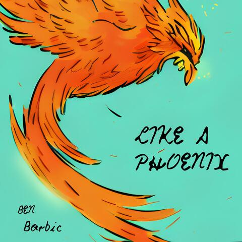 Like a Phoenix