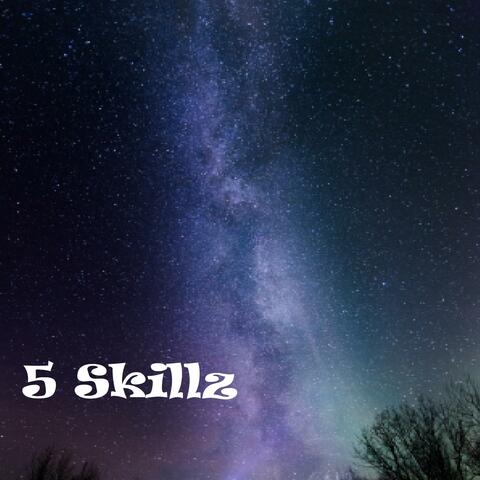 5 Skillz
