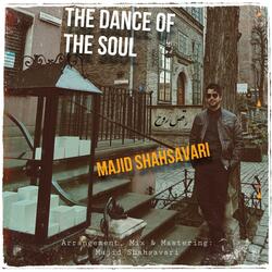 The Dance of The Soul (Raghse Rooh)