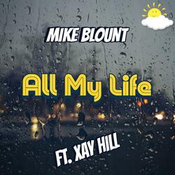 All My Life (feat. Xay Hill)