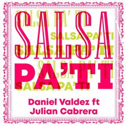 Salsa Pa´ Ti (feat. Julian Cabrera)
