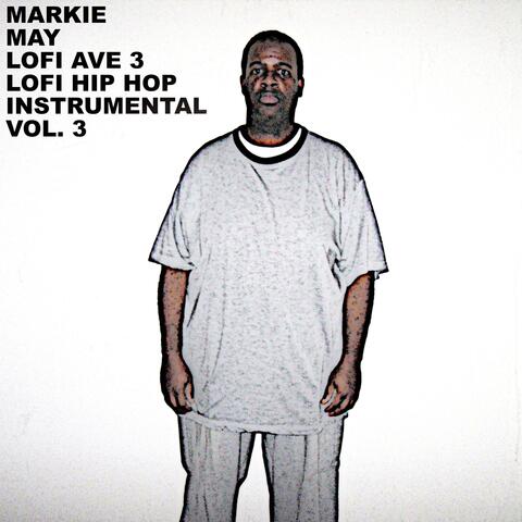 Markie May - Lofi Ave 3 Hip Hop Instrumental, Vol. 3