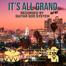IT'S ALL GRAND "Rap Mix"