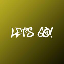 Lets Go!