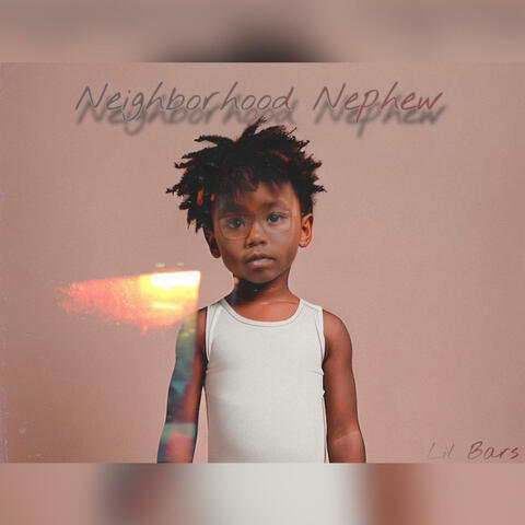 Neighborhood Nephew