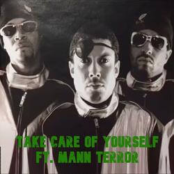 Take Care Of Yourself (feat. Mann Terror)