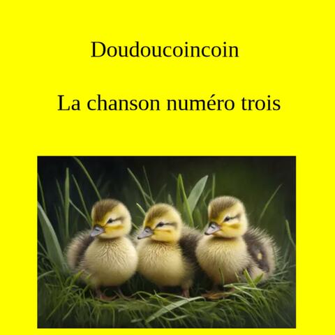 La chanson numéro trois