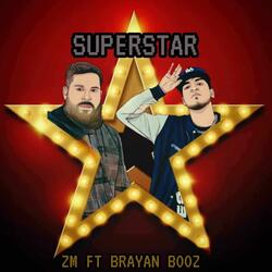 Superstar (feat. Brayan Booz)