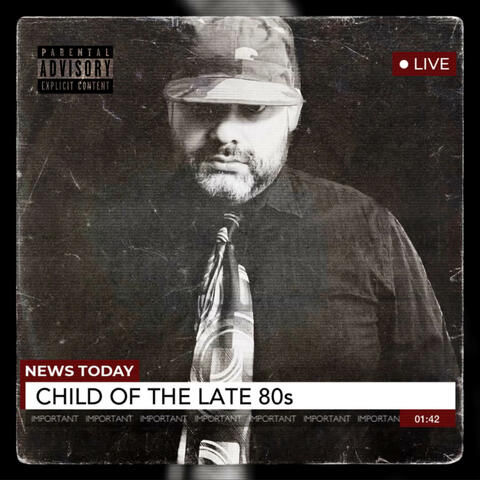 Child of the Late 80s (Updated Mix)